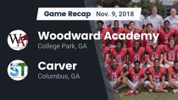 Recap: Woodward Academy vs. Carver  2018
