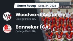 Recap: Woodward Academy vs. Banneker  (GA) 2021
