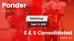 Matchup: Ponder  vs. S & S Consolidated  2018