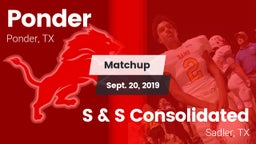 Matchup: Ponder  vs. S & S Consolidated  2019