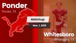 Matchup: Ponder  vs. Whitesboro  2019