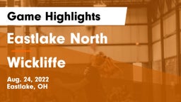 Eastlake North  vs Wickliffe  Game Highlights - Aug. 24, 2022