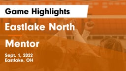 Eastlake North  vs Mentor Game Highlights - Sept. 1, 2022