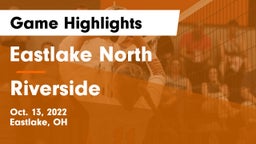 Eastlake North  vs Riverside  Game Highlights - Oct. 13, 2022