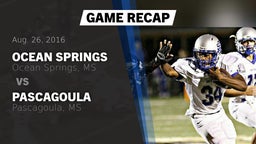 Recap: Ocean Springs  vs. Pascagoula  2016