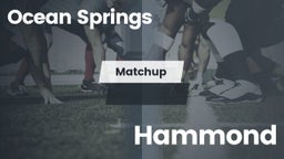 Matchup: Ocean Springs High vs. Hammond 2016