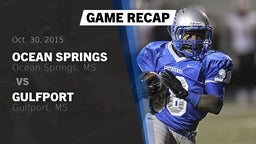 Recap: Ocean Springs  vs. Gulfport  2015