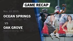 Recap: Ocean Springs  vs. Oak Grove  2015