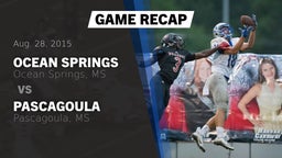Recap: Ocean Springs  vs. Pascagoula  2015