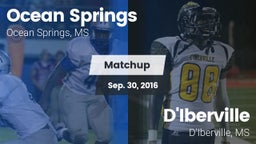 Matchup: Ocean Springs High vs. D'Iberville  2016