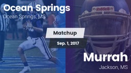 Matchup: Ocean Springs High vs. Murrah  2017