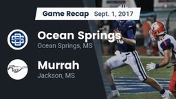 Recap: Ocean Springs  vs. Murrah  2017