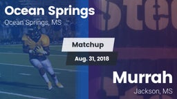 Matchup: Ocean Springs High vs. Murrah  2018