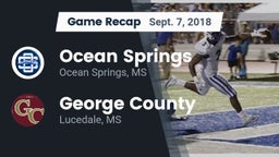 Recap: Ocean Springs  vs. George County  2018