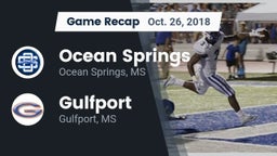 Recap: Ocean Springs  vs. Gulfport  2018