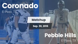 Matchup: Coronado  vs. Pebble Hills  2016