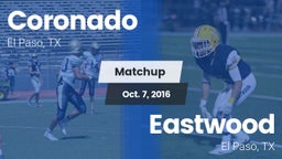 Matchup: Coronado  vs. Eastwood  2016
