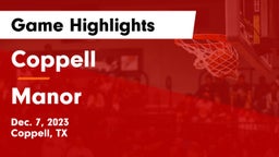 Coppell  vs Manor  Game Highlights - Dec. 7, 2023