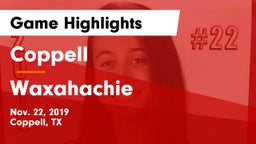 Coppell  vs Waxahachie  Game Highlights - Nov. 22, 2019