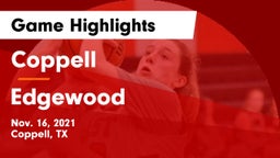 Coppell  vs Edgewood  Game Highlights - Nov. 16, 2021