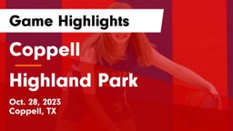 Coppell  vs Highland Park  Game Highlights - Oct. 28, 2023