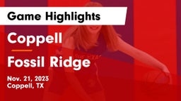 Coppell  vs Fossil Ridge  Game Highlights - Nov. 21, 2023