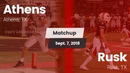 Matchup: Athens  vs. Rusk  2018