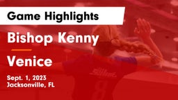 Bishop Kenny  vs Venice Game Highlights - Sept. 1, 2023