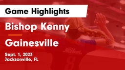 Bishop Kenny  vs Gainesville Game Highlights - Sept. 1, 2023