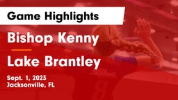 Bishop Kenny  vs Lake Brantley Game Highlights - Sept. 1, 2023