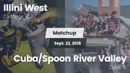 Matchup: Illini West High vs. Cuba/Spoon River Valley  2018