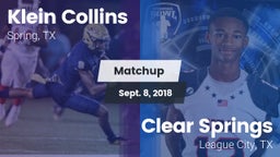 Matchup: Klein Collins High vs. Clear Springs  2018