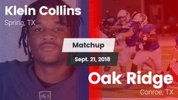 Matchup: Klein Collins High vs. Oak Ridge  2018