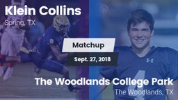 Matchup: Klein Collins High vs. The Woodlands College Park  2018