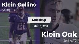 Matchup: Klein Collins High vs. Klein Oak  2018