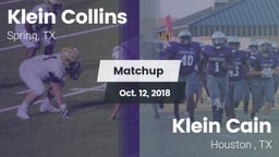 Matchup: Klein Collins High vs. Klein Cain  2018