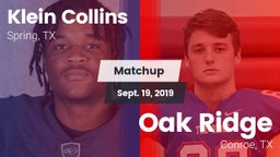 Matchup: Klein Collins High vs. Oak Ridge  2019