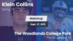 Matchup: Klein Collins High vs. The Woodlands College Park  2019