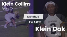 Matchup: Klein Collins High vs. Klein Oak  2019