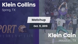 Matchup: Klein Collins High vs. Klein Cain  2019