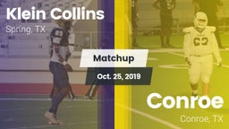 Matchup: Klein Collins High vs. Conroe  2019