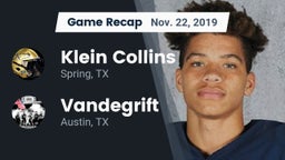 Recap: Klein Collins  vs. Vandegrift  2019