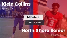 Matchup: Klein Collins High vs. North Shore Senior  2020