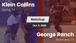 Matchup: Klein Collins High vs. George Ranch  2020