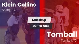 Matchup: Klein Collins High vs. Tomball  2020