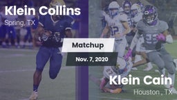 Matchup: Klein Collins High vs. Klein Cain  2020