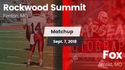 Matchup: Rockwood Summit vs. Fox  2018