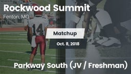 Matchup: Rockwood Summit vs. Parkway South (JV / Freshman) 2018