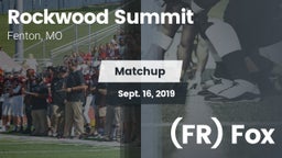 Matchup: Rockwood Summit vs. (FR) Fox 2019
