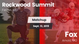 Matchup: Rockwood Summit vs. Fox  2019
